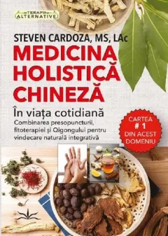Coperta cărții Medicina holistica chineza in viata cotidiana