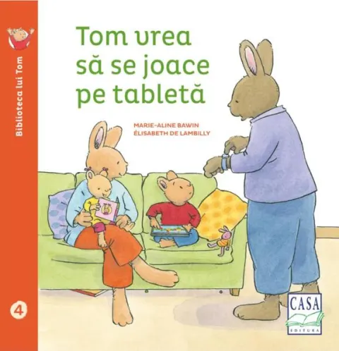 Coperta cărții Tom vrea să se joace pe tabletă