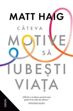 Coperta cărții Câteva motive să iubești viața (ed. 2024)