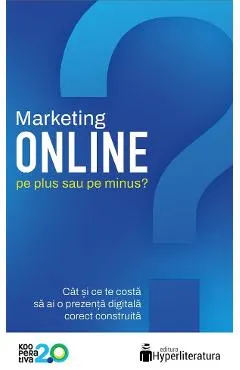Coperta cărții Marketing online: Pe plus sau pe minus? - Cristian China-Birta