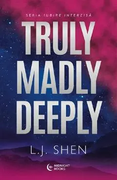 Coperta cărții Truly Madly Deeply. Seria Iubire interzisa Vol.1