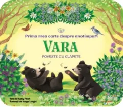 Coperta cărții Bebe invata. Prima mea carte despre anotimpuri: Vara. Poveste cu clapete