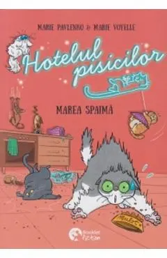 Coperta cărții Hotelul pisicilor: Marea spaima