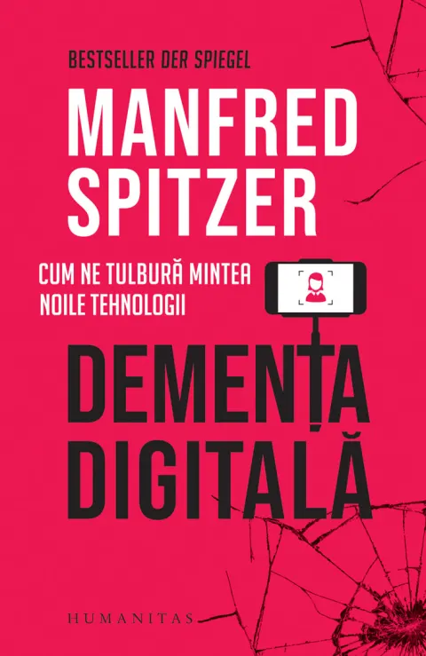Coperta cărții Dementa digitala. Cum ne tulbura mintea noile tehnologii