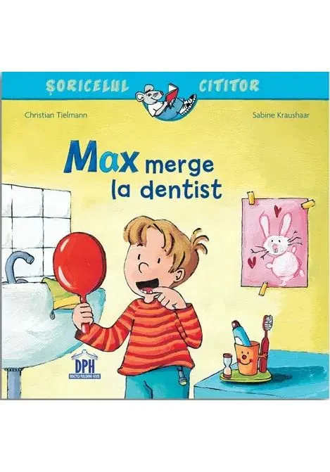 Coperta cărții Max merge la dentist