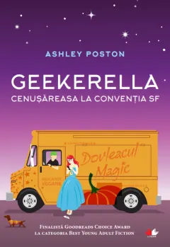 Coperta cărții Geekerella. Cenușăreasa la Convenția SF