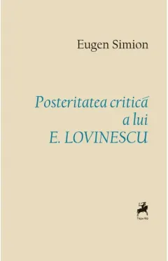 Coperta cărții Posteritatea critica a lui E. Lovinescu