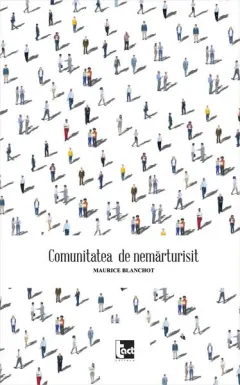 Coperta cărții Comunitatea de nemărturisit