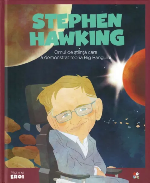 Coperta cărții Volumul 21. MICII EROI. Stephen Hawking