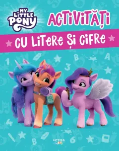Coperta cărții My Little Pony. Activități cu litere și cifre