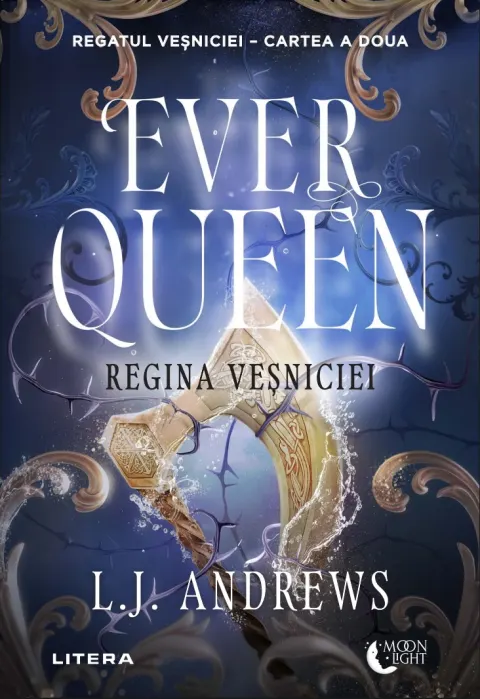 Coperta cărții Ever Queen. Regina Vesniciei. Cartea a doua
