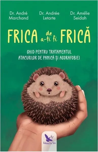 Coperta cărții Frica de a-ți fi frică