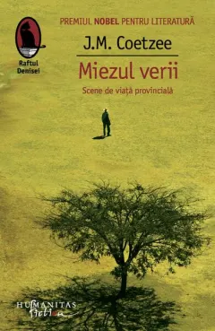 Coperta cărții Miezul verii. Scene de viață provincială