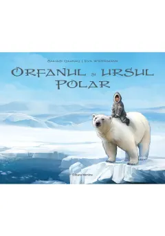Coperta cărții Orfanul și ursul polar