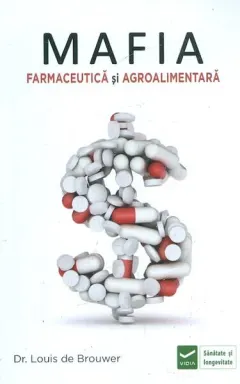 Coperta cărții Mafia farmaceutică și agro-alimentară
