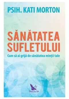 Coperta cărții Sanatatea sufletului