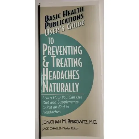 Coperta cărții User's Guide to Preventing&Treating Headaches Naturally, J B Berkowitz