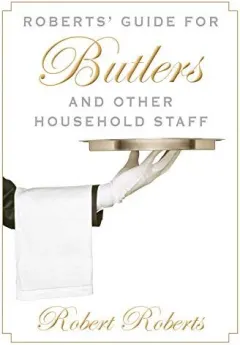 Coperta cărții Roberts' guide for butlers and other household staff