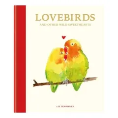 Coperta cărții Love Birds and Other Wild Sweethearts