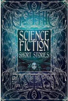 Coperta cărții Science Fiction Short Stories (Gothic Fantasy Series)