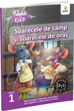 Coperta cărții Soarecele de camp si soarecele de oras. Fabulele lui Esop: Nivelul 1