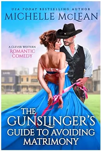 Coperta cărții Gunslinger's Guide to Avoiding Matrimony