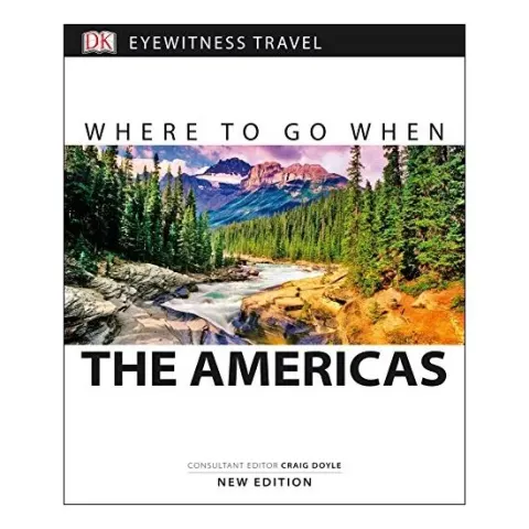 Coperta cărții Where to Go When the Americas, Dorling Kindersley Travel Staff
