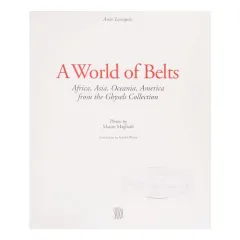 Coperta cărții A World Of Belts: Africa, Asia, Oceania, America