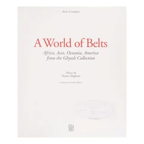 Coperta cărții A World Of Belts: Africa, Asia, Oceania, America