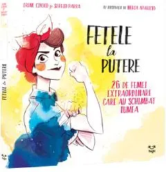 Coperta cărții Fetele la putere - Irene Civico, Sergio Parra, Nuria Aparicio