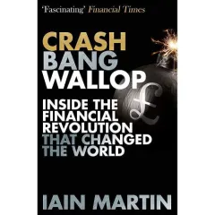 Coperta cărții Crash Bang Wallop, Iain Martin