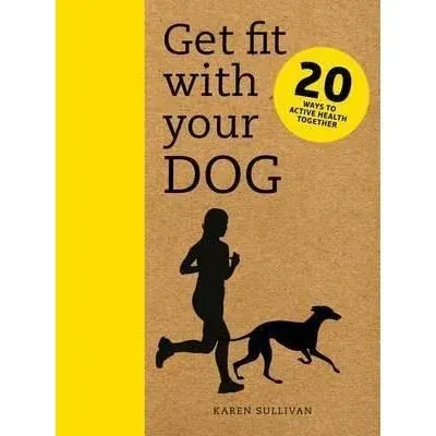 Coperta cărții Get Fit with Your Dog