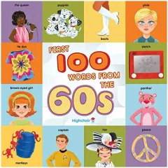 Coperta cărții First 100 Words from the 60s (Highchair U)