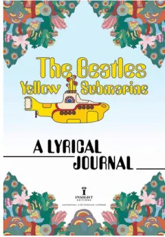 Coperta cărții The Beatles Yellow Submarine Lyrical Journal Guided Self-Expression for Beatles Fans