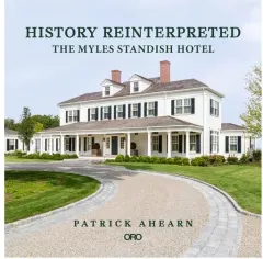 Coperta cărții History Reinterpreted The Myles Standish Hotel