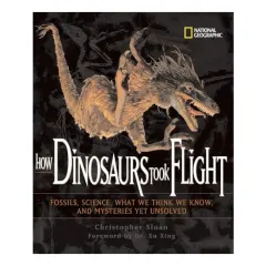 Coperta cărții How Dinosaurs Took Flight, Christopher Sloan