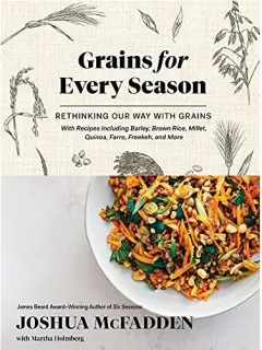 Coperta cărții Grains for Every Season, Joshua McFadden, Martha Holmberg