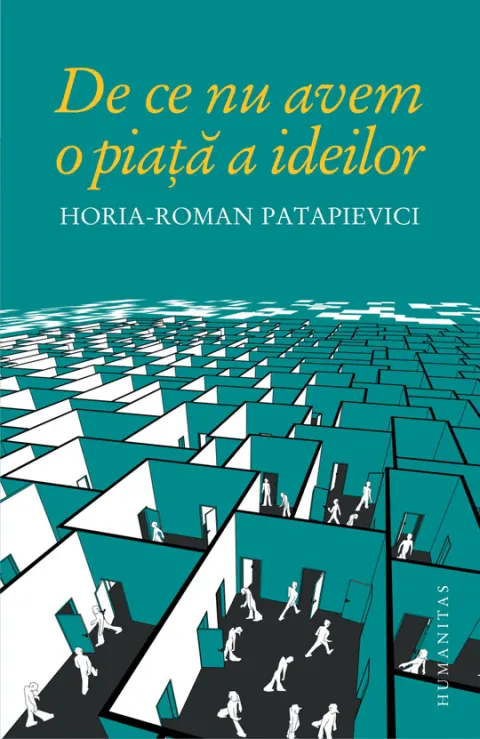 Coperta cărții De ce nu avem o piata a ideilor