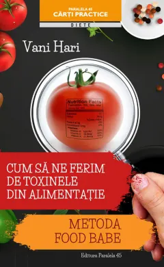 Coperta cărții Cum sa ne ferim de toxinele din alimentatie. Metoda Food Babe