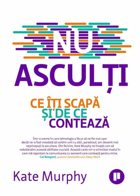 Coperta cărții Nu asculți. Ce îți scapă și de ce contează