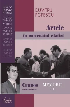 Coperta cărții Cronos autodevorandu-se... Memorii vol. III. Artele in mecenatul etatist (ebook)