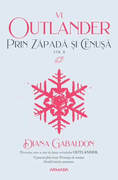 Coperta cărții Prin zăpadă și cenușă (seria Outlander, partea a VI-a) (vol. 2)