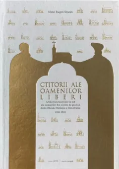 Coperta cărții Ctitorii ale oamenilor liberi