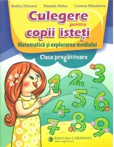 Coperta cărții Culegere pentru copii isteti. Matematica si explorarea mediului. Clasa pregatitoare