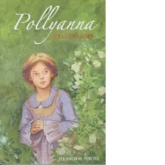 Coperta cărții Pollyanna, jocul bucuriei (volumul 1)