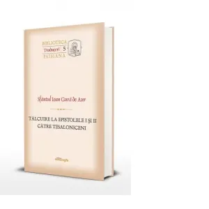 Coperta cărții Talcuire la Epistolele I si II catre Tesaloniceni
