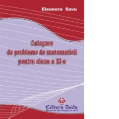 Coperta cărții Culegere de probleme de matematica pentru clasa a XI-a