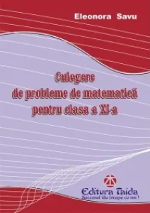 Coperta cărții Culegere de probleme de matematica pentru clasa a XI-a