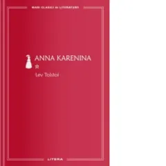 Coperta cărții Anna Karenina, volumul I (colectia Mari clasici ai literaturii)