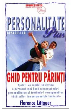 Coperta cărții Personalitate Plus: Ghid pentru parinti